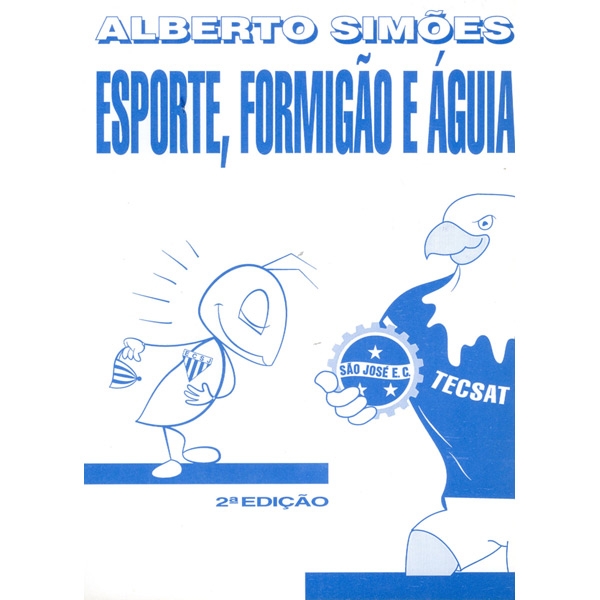 Esporte, Formigão e Águia - 2ª edição